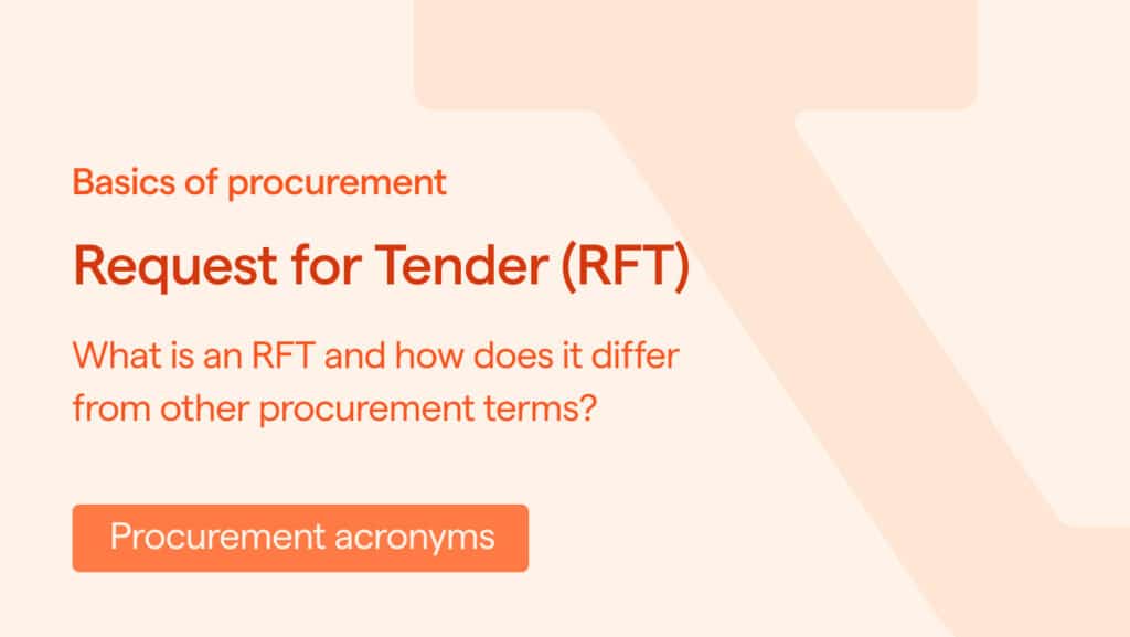 What is a Request for Tender (RFT)?